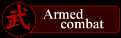 Armed combat